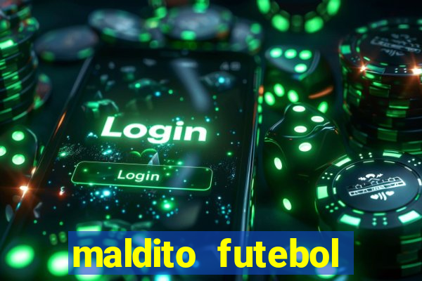 maldito futebol clube dublado download